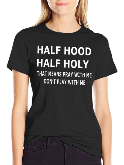 Half Hood Half Holy Graphic T-Shirt