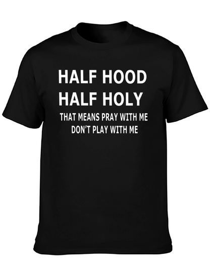Half Hood Half Holy Graphic T-Shirt