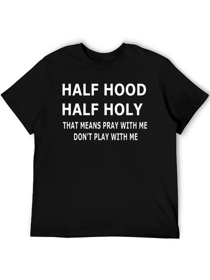 Half Hood Half Holy Graphic T-Shirt