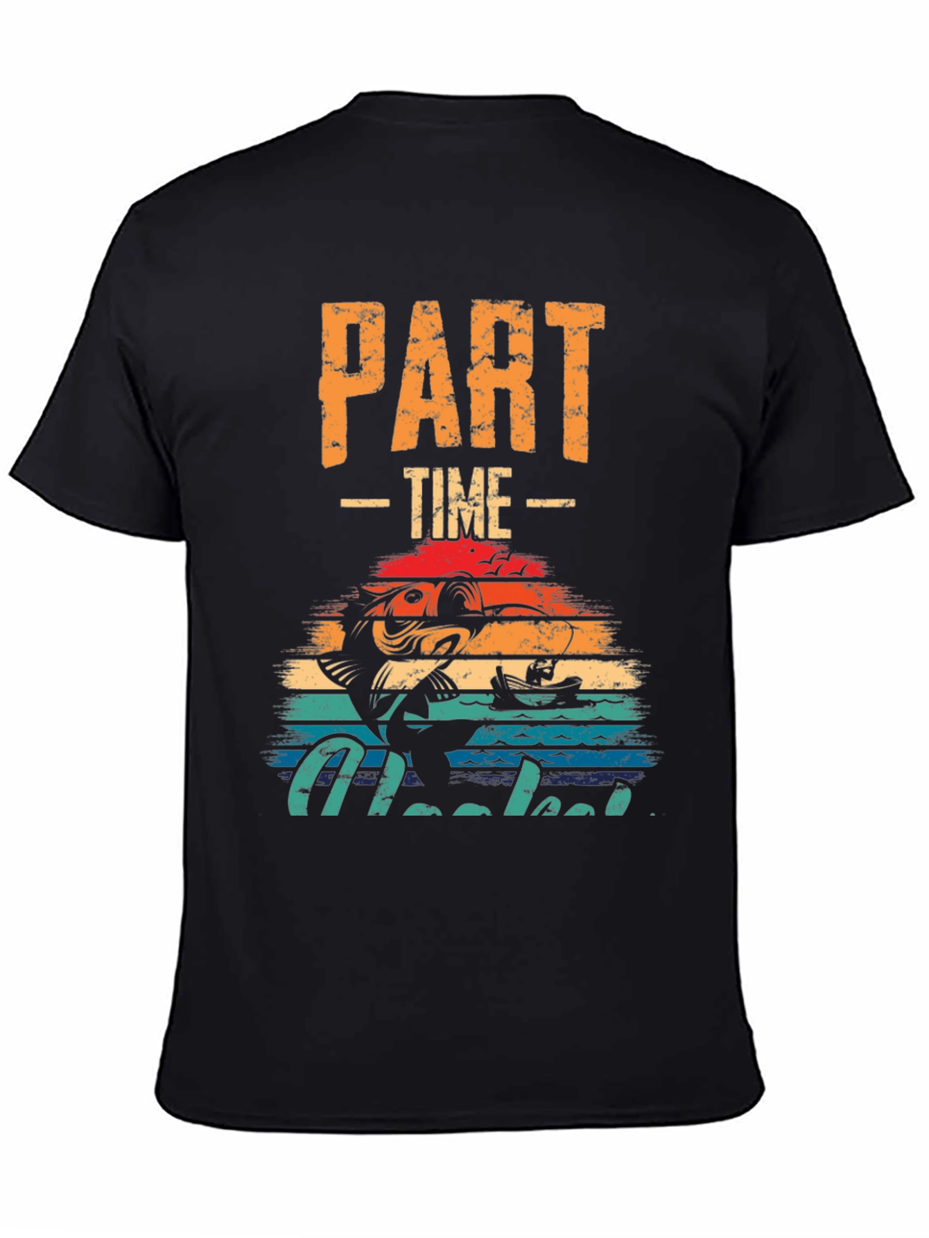 Part-Time Hooked T-Shirt - Fishing Graphic Tee