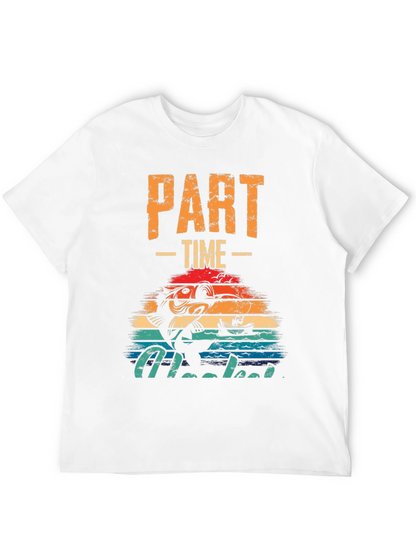 Part-Time Hooked T-Shirt - Fishing Graphic Tee