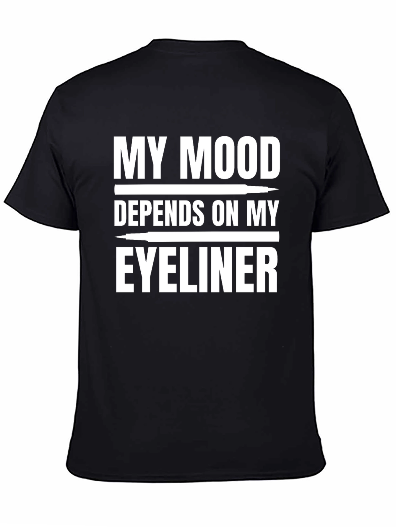 My Mood Depends on My Eyeliner Graphic T-Shirt