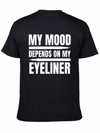My Mood Depends on My Eyeliner Graphic T-Shirt