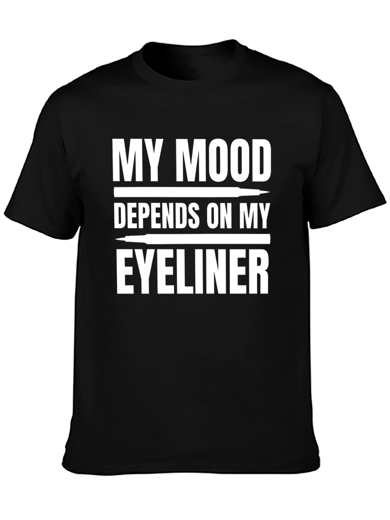 My Mood Depends on My Eyeliner Graphic T-Shirt