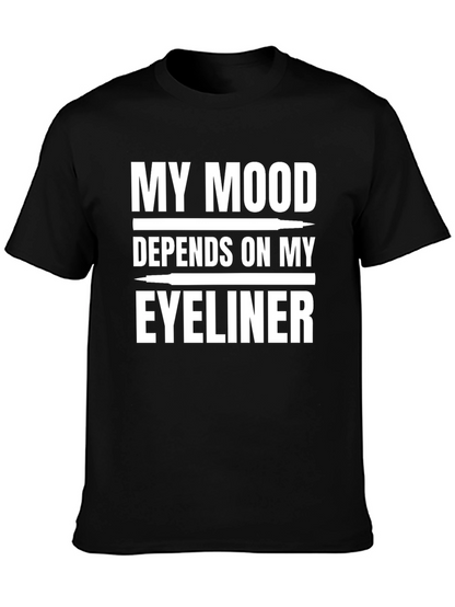 My Mood Depends on My Eyeliner Graphic T-Shirt