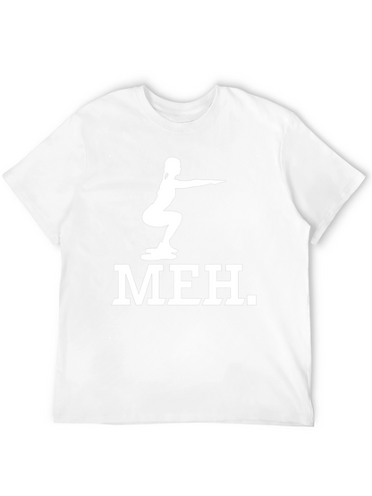 Meh Squat Graphic Tee - Fitness Humor T-Shirt