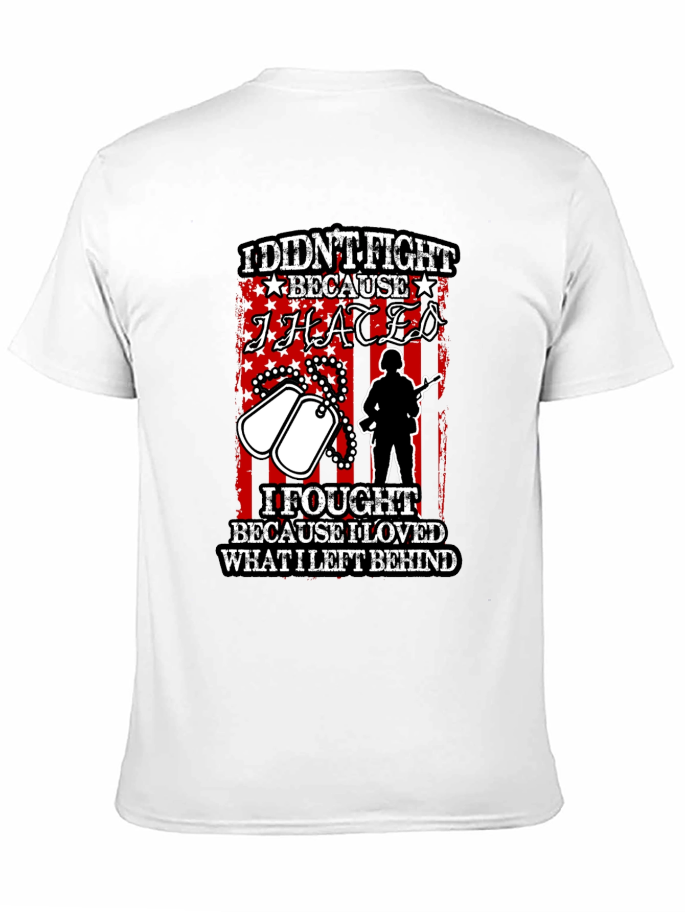 Patriotic I Fought Because I Loved T-Shirt