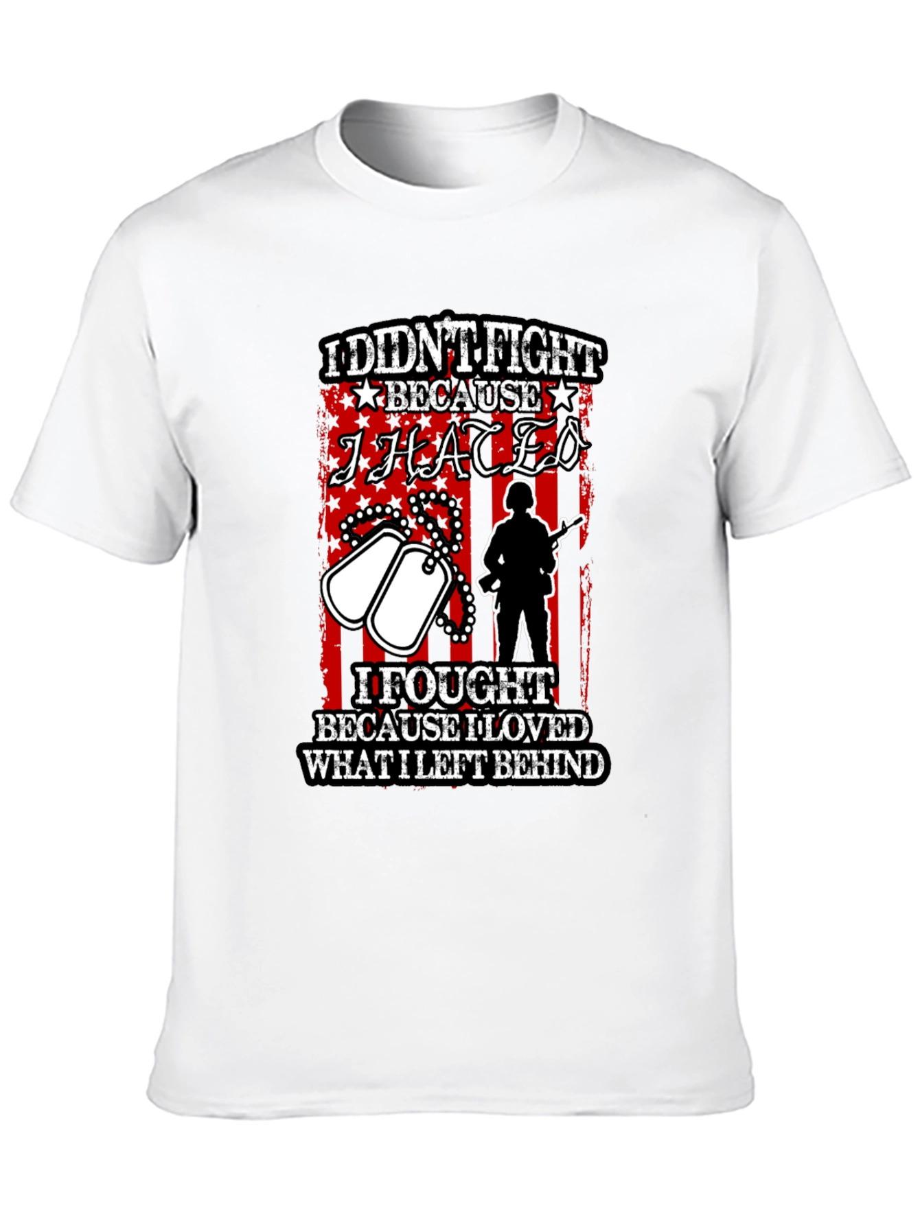 Patriotic I Fought Because I Loved T-Shirt