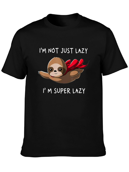Im Super Lazy Sloth T-Shirt
