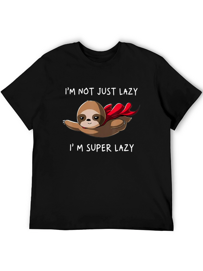 Im Super Lazy Sloth T-Shirt