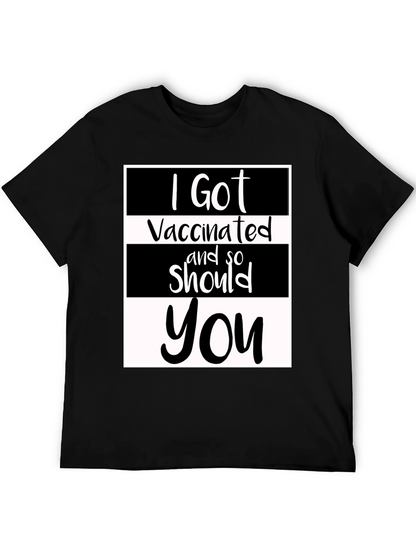 I Got Vaccinated T-Shirt