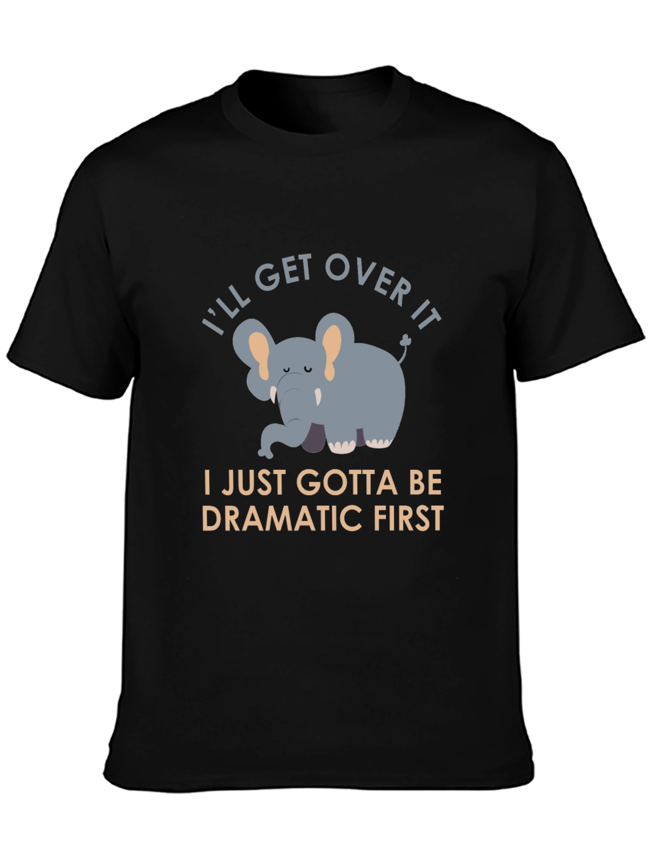 Funny Elephant Graphic Tee - Dramatic First