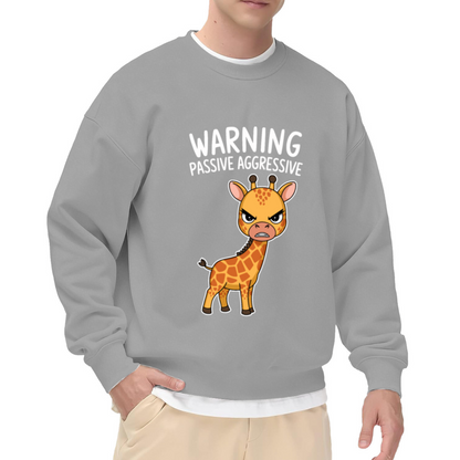 Warning Passive Aggressive Sweatshirt - Funny Angry Giraffe Crewneck, Sarcastic Animal Humor Pullover, Giraffe Lover Gift Sweatshirt, Mood Top