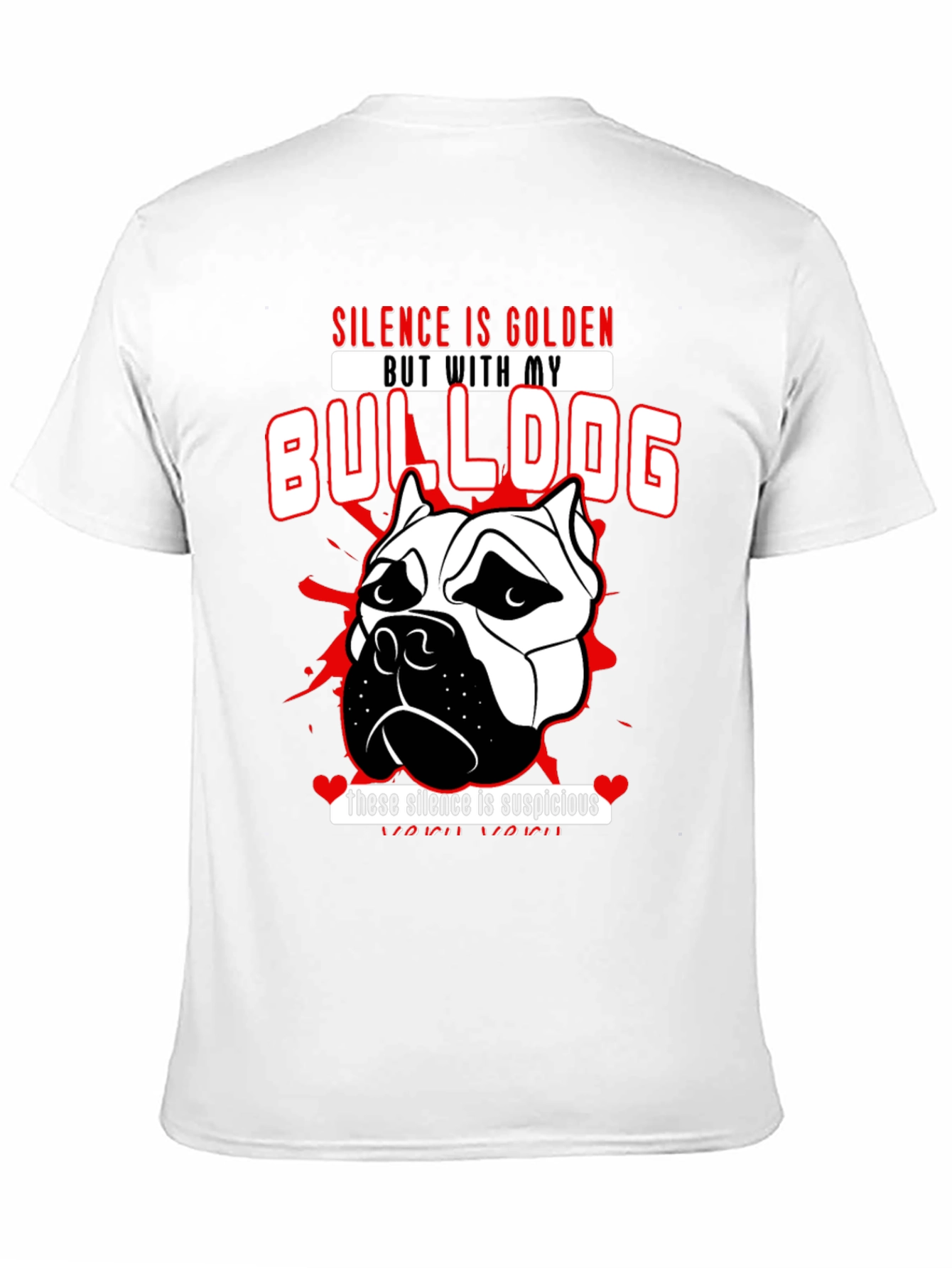 Silence is Golden Bulldog T-Shirt