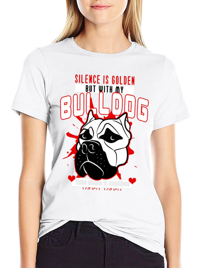 Silence is Golden Bulldog T-Shirt