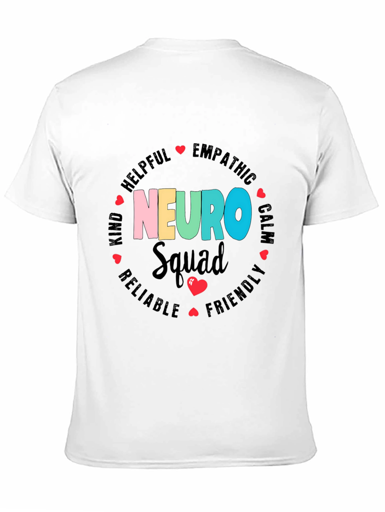 Neuro Squad T-Shirt - Empathetic Kind & Helpful