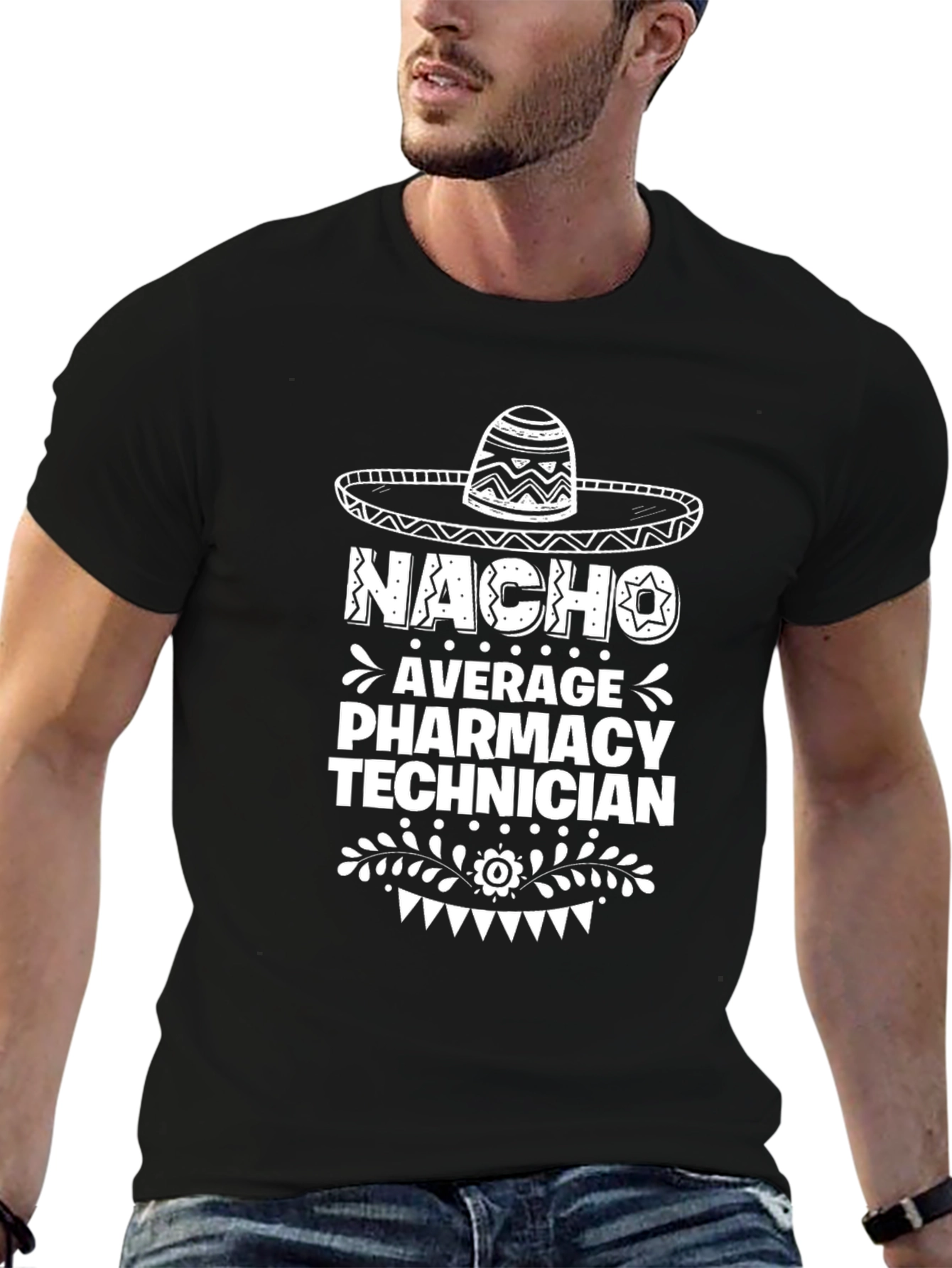 Nacho Average Pharmacy Technician Graphic Tee