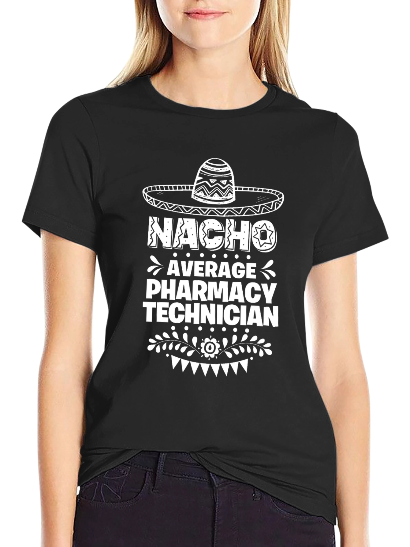 Nacho Average Pharmacy Technician Graphic Tee
