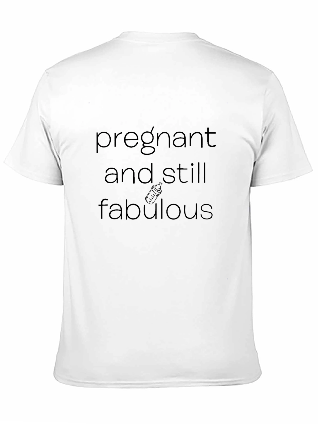 Pregnant and Still Fabulous T-Shirt