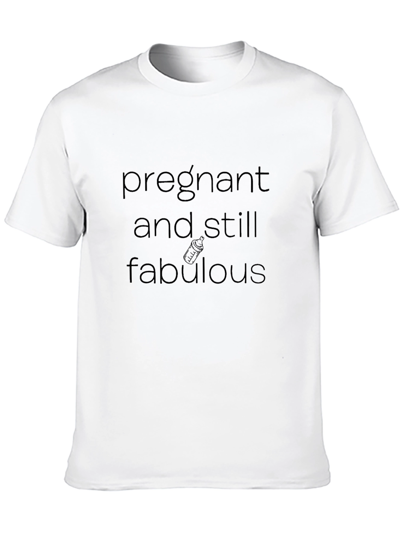 Pregnant and Still Fabulous T-Shirt