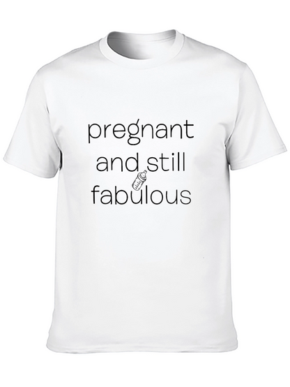 Pregnant and Still Fabulous T-Shirt