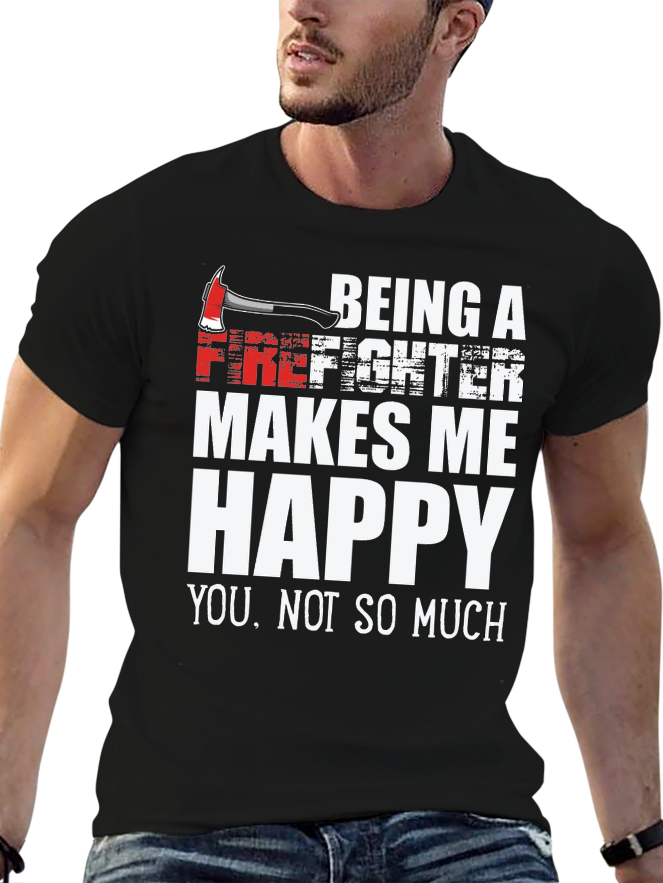 Firefighter Makes Me Happy Graphic Tee