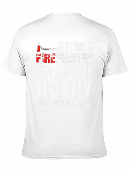 Firefighter Makes Me Happy Graphic Tee
