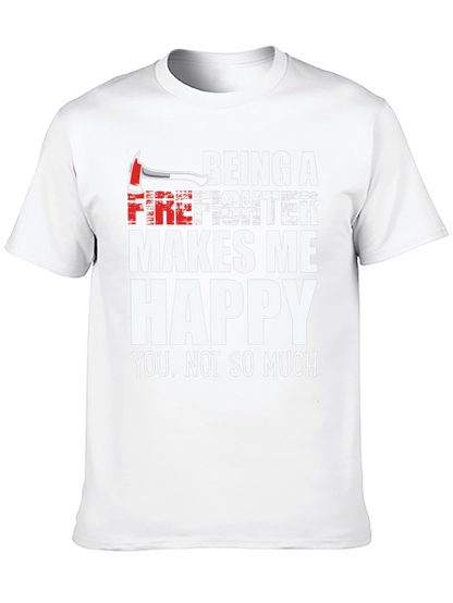 Firefighter Makes Me Happy Graphic Tee