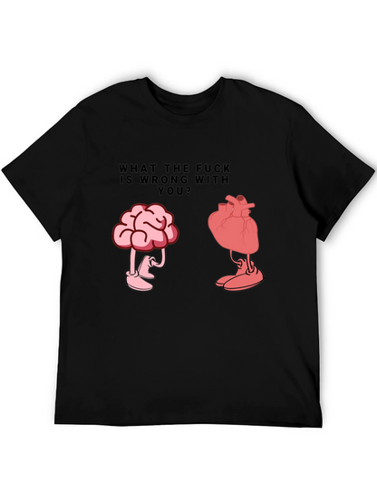 WTF Wrong With You Brain and Heart T-Shirt