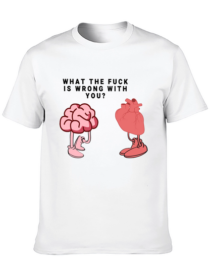 WTF Wrong With You Brain and Heart T-Shirt
