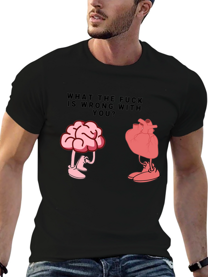 WTF Wrong With You Brain and Heart T-Shirt