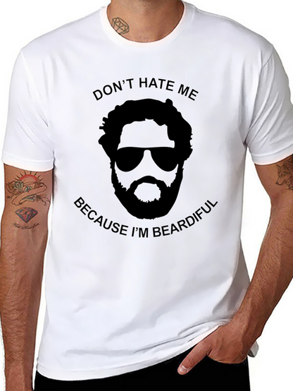 Dont Hate Me Beardiful Black T-Shirt