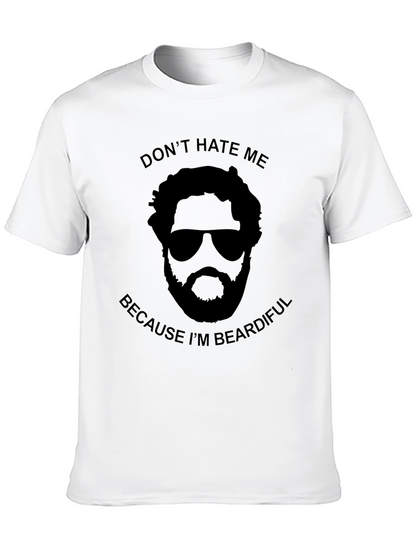 Dont Hate Me Beardiful Black T-Shirt