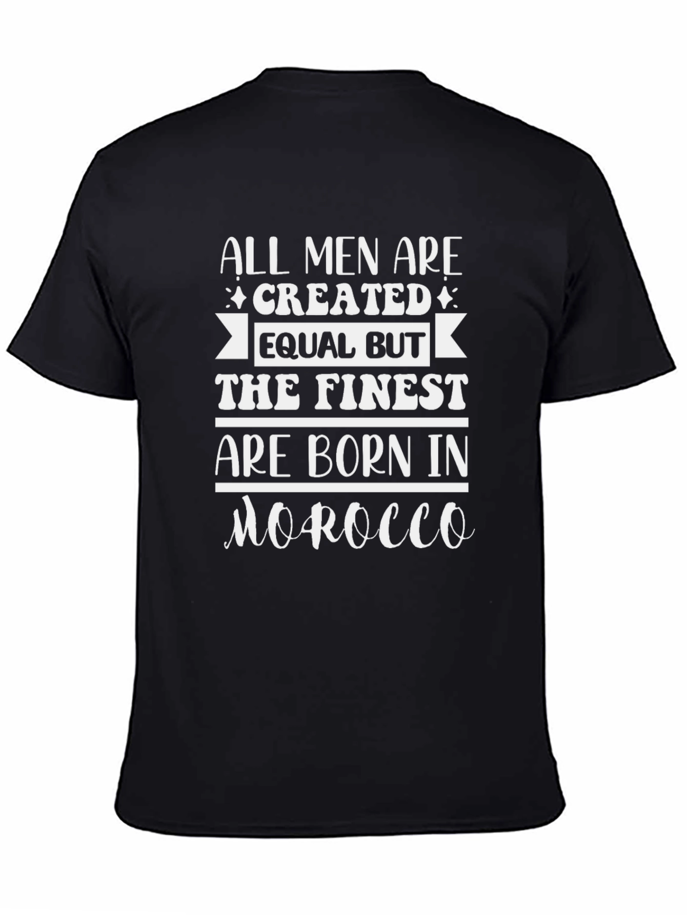 Finest are Born in Morocco Mens T-Shirt