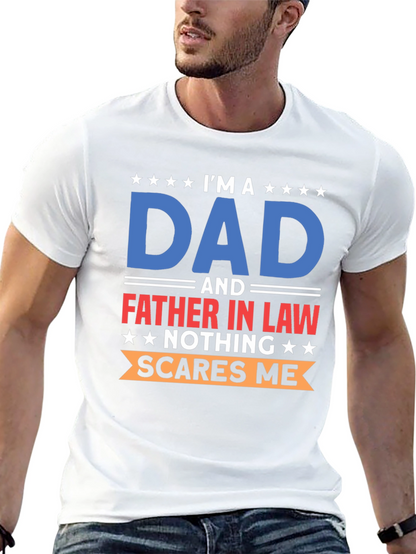 Im A Dad T-Shirt: Father In Law Humor