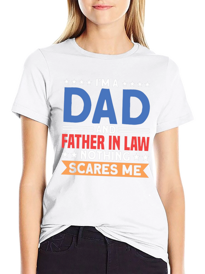 Im A Dad T-Shirt: Father In Law Humor