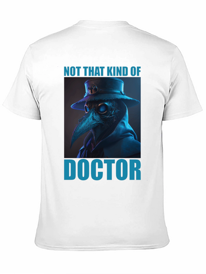 Not That Kind of Doctor Graphic Tee