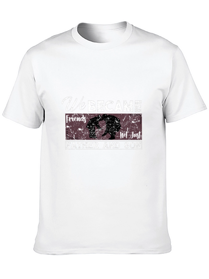 Father & Son T-Shirt - We Became Friends