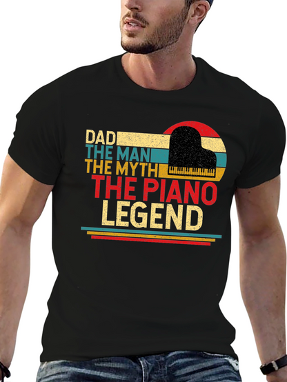 Dad Piano Legend T-Shirt - The Man The Myth
