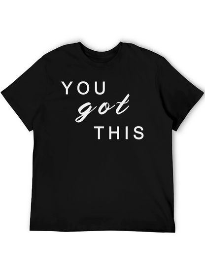 Motivational You Got This Graphic T-Shirt