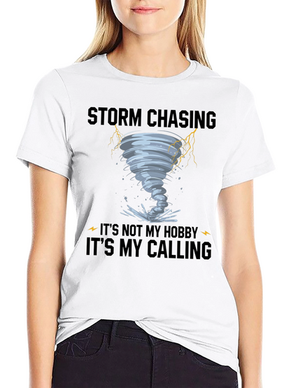 Storm Chasing Calling T-Shirt