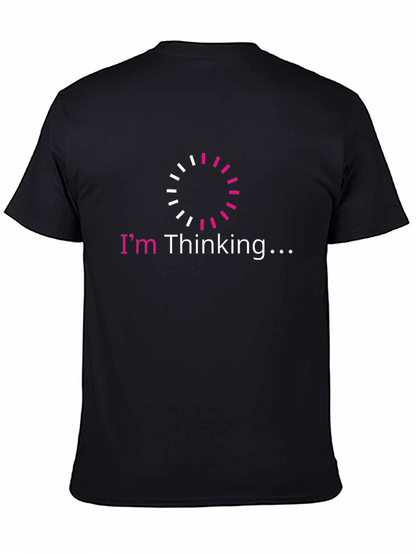 Im Thinking... Mens Graphic Tee