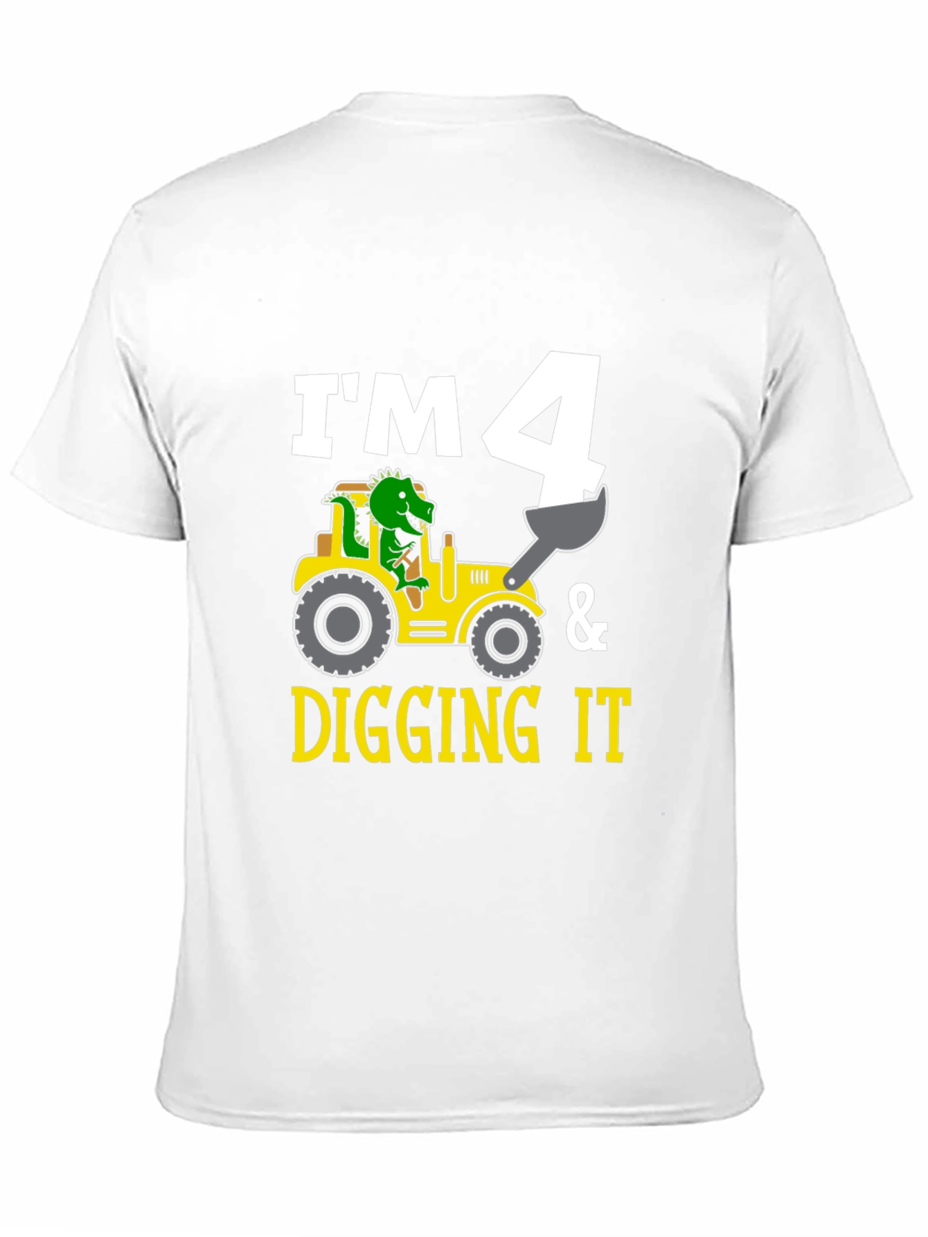 Im 4 & Digging It Toddler Birthday Shirt