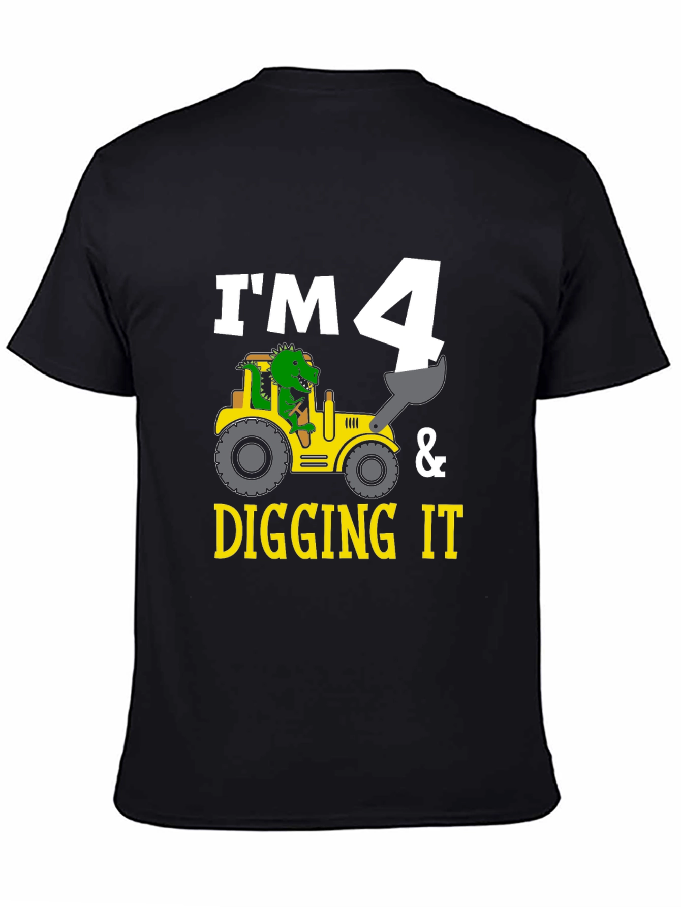 Im 4 & Digging It Toddler Birthday Shirt