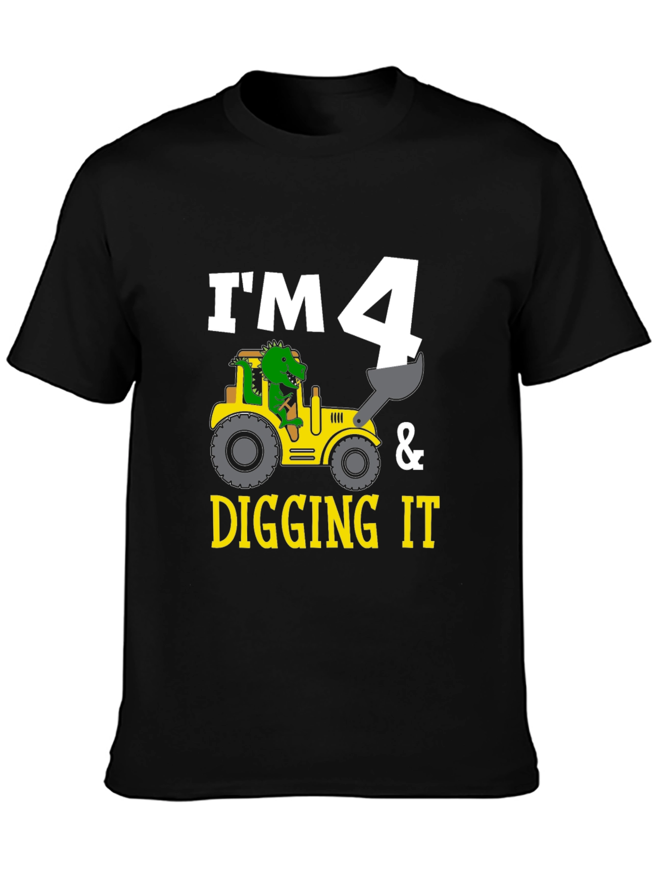 Im 4 & Digging It Toddler Birthday Shirt