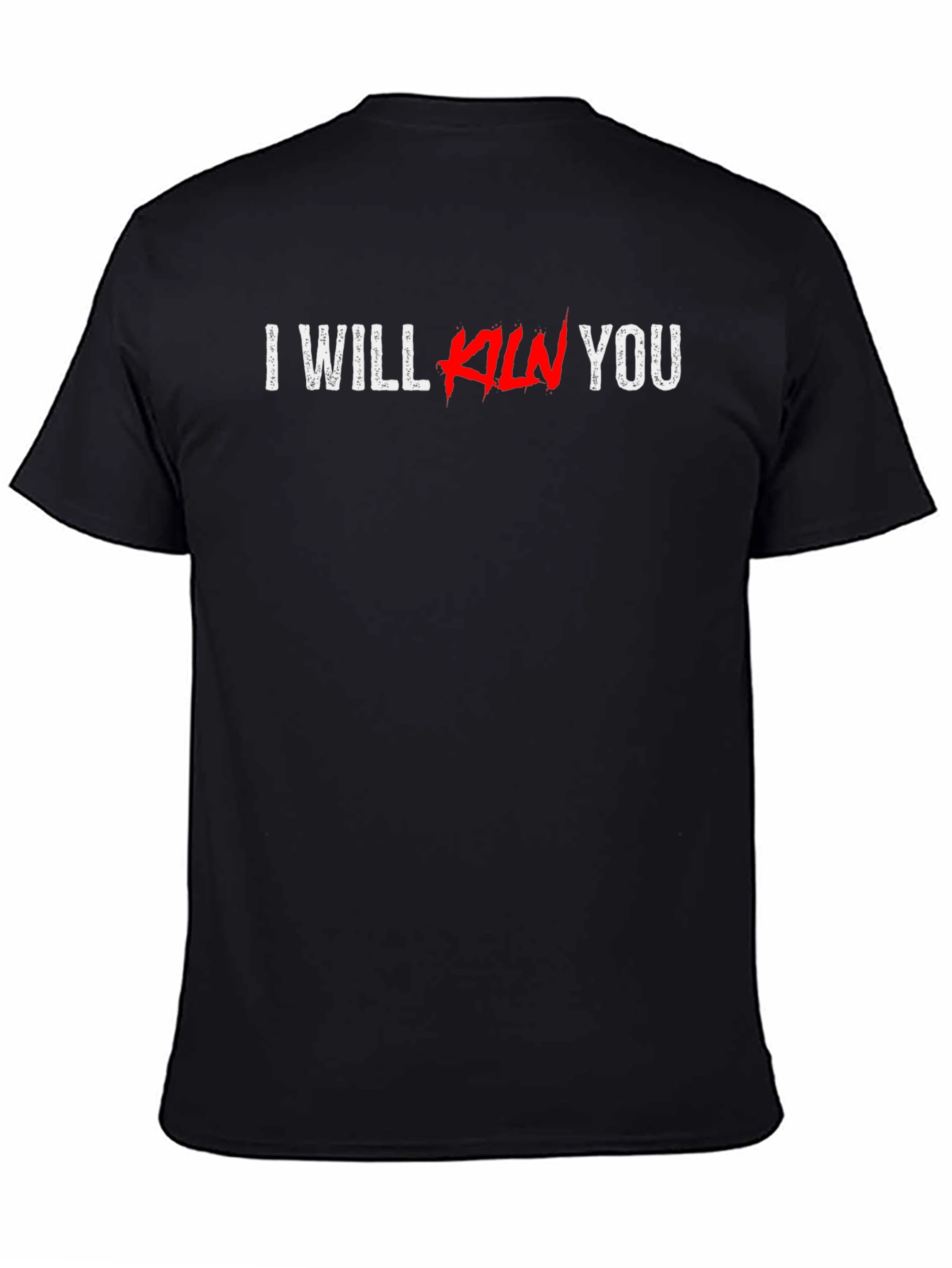 I Will Kill You Graphic T-Shirt - Black