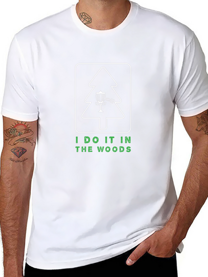 I Do It In The Woods Disc Golf T-Shirt