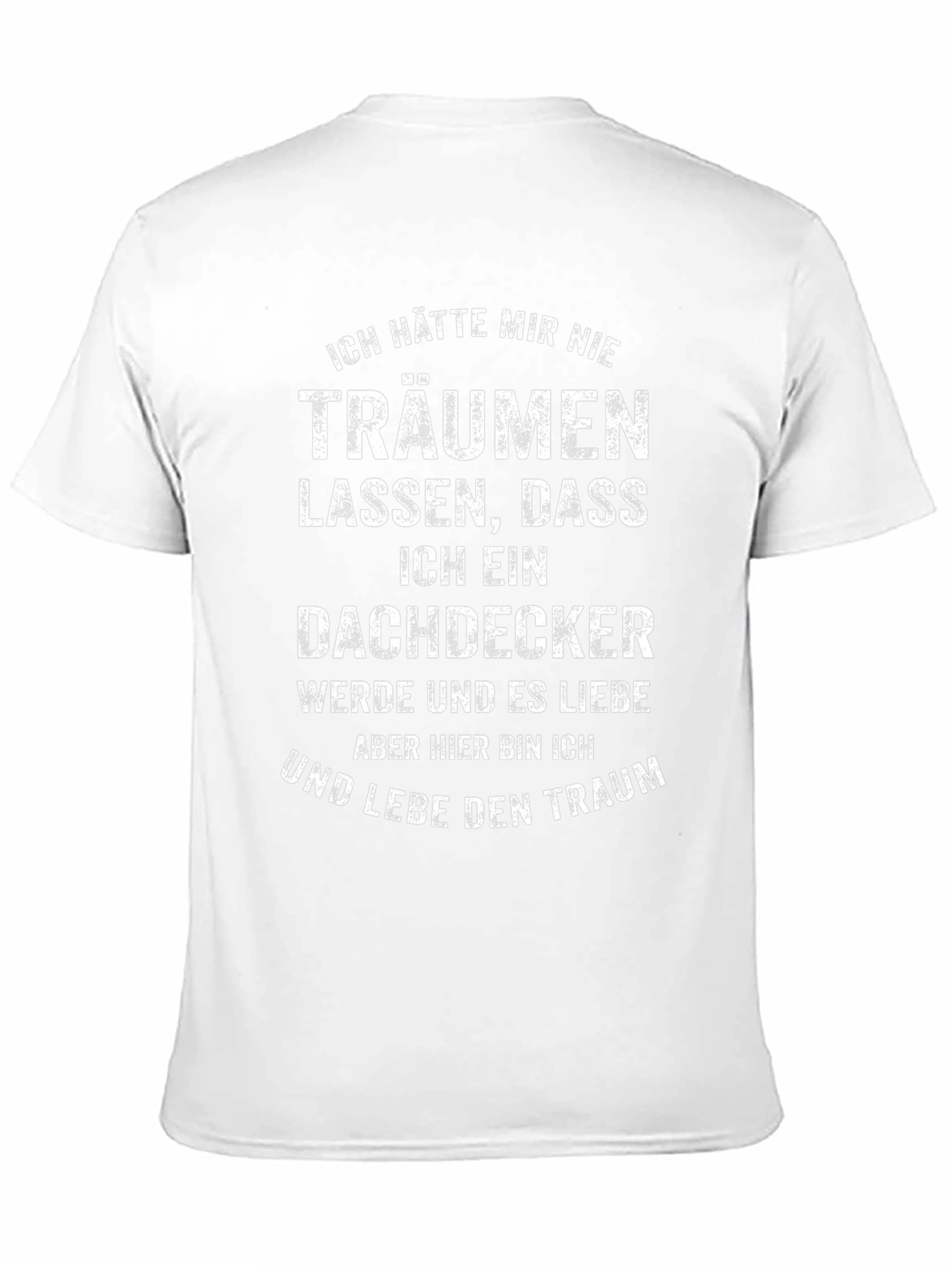 Dachdecker Dream T-Shirt - German Pride