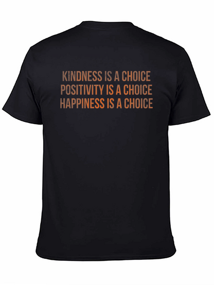 Kindness Positivity Happiness Choice Black T-Shirt