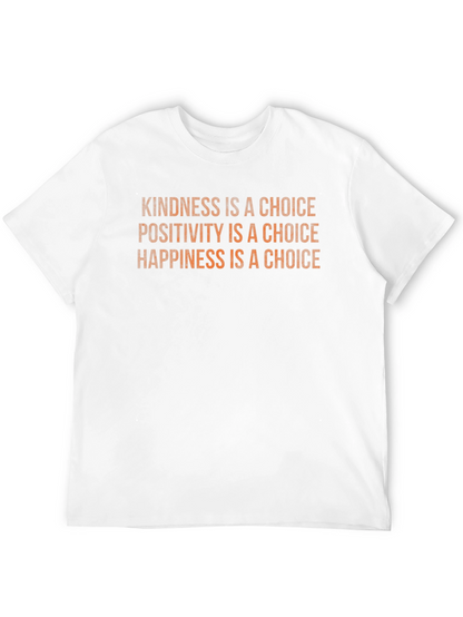 Kindness Positivity Happiness Choice Black T-Shirt